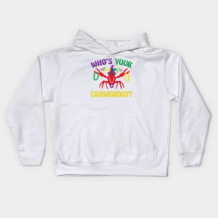 Whos Your Crawdaddy Crawfish Carnival Beads Funny Mardi Gras Kids Hoodie